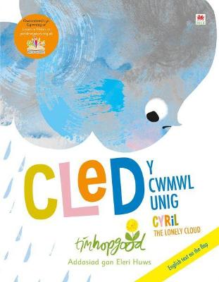 Book cover for Cled y Cwmwl Unig / Cyril the Lonely Cloud