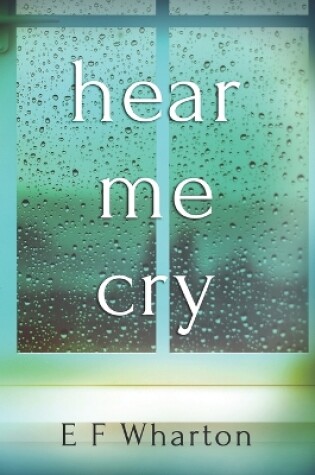 Cover of Hear Me Cry