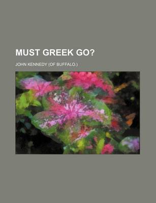 Book cover for Must Greek Go?