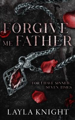 Book cover for Forgive Me Father For I Have Sinned...7 Times