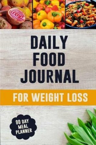 Cover of Daily Food Journal for Weight Loss