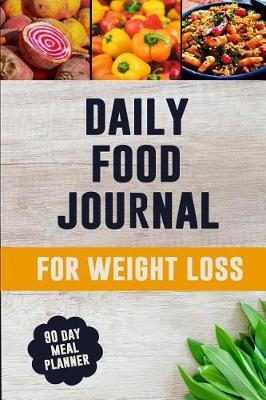 Book cover for Daily Food Journal for Weight Loss