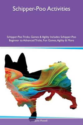 Book cover for Schipper-Poo Activities Schipper-Poo Tricks, Games & Agility Includes