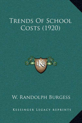 Cover of Trends of School Costs (1920)