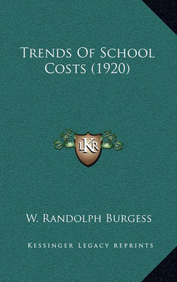 Book cover for Trends of School Costs (1920)