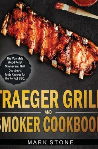 Cover of Traeger Smoker and Grill Cookbook