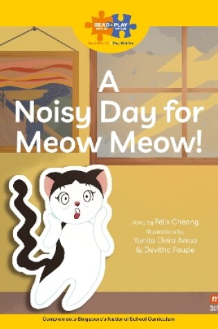 Cover of Read + Play Social Skills Bundle 3 - A Noisy Day for  Meow Meow