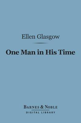 Cover of One Man in His Time (Barnes & Noble Digital Library)