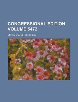 Book cover for Congressional Edition Volume 5472