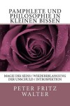 Book cover for Pamphlete und Philosophie in Kleinen Bissen