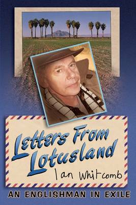 Book cover for Letters from Lotusland: An Englishman in Exile