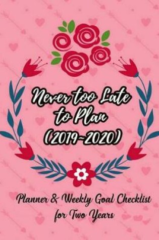 Cover of Never Too Late to Plan (2019 2020)