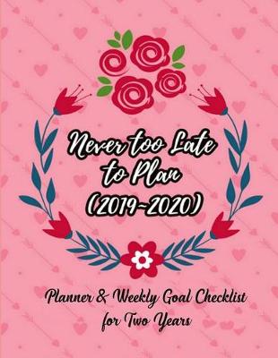 Book cover for Never Too Late to Plan (2019 2020)