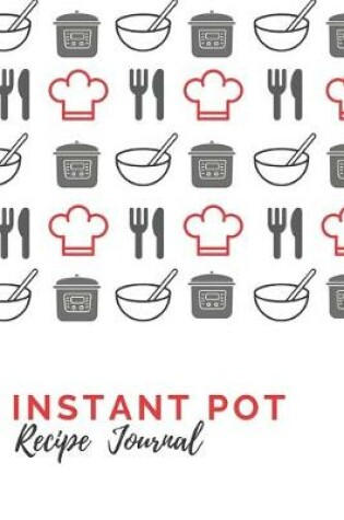 Cover of Instant Pot Recipe Journal