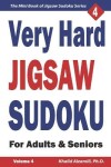 Book cover for Very Hard Jigsaw Sudoku for Adults & Seniors