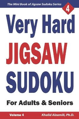 Cover of Very Hard Jigsaw Sudoku for Adults & Seniors