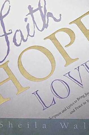 Cover of Faith, Hope and Love