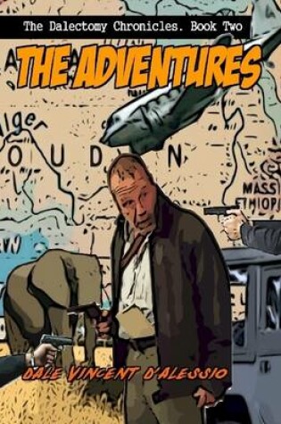 Cover of The Dalectomy Chronicles. Book Two - The Adventures