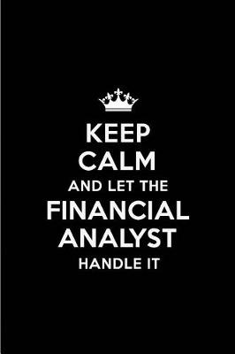 Book cover for Keep Calm and Let the Financial Analyst Handle It