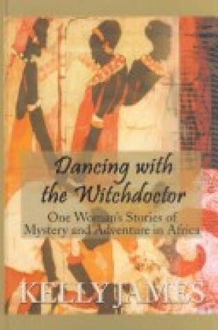 Cover of Dancing with the Witchdoctor