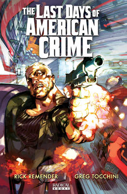 Cover of Last Days Of American Crime, The: Book 2