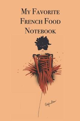 Book cover for My Favorite French Food Notebook