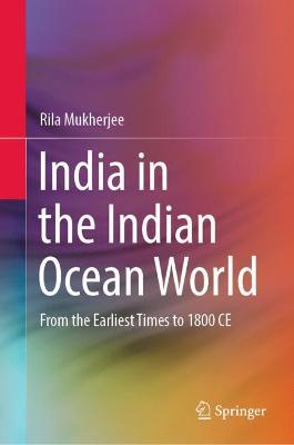 Book cover for India in the Indian Ocean World