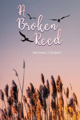 Cover of A Broken Reed