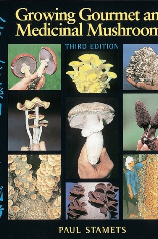 Cover of Growing Gourmet and Medicinal Mushrooms