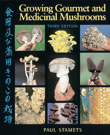 Book cover for Growing Gourmet and Medicinal Mushrooms