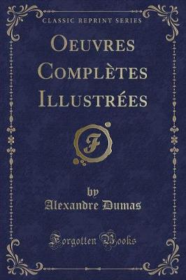 Book cover for Oeuvres Complètes Illustrées (Classic Reprint)