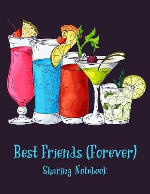 Book cover for Best Friends Forever #11 - Sharing Notebook for Women and Girls