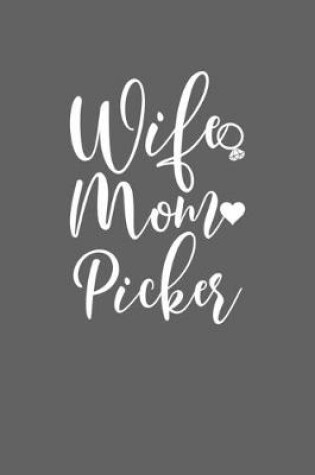 Cover of Wife Mom Picker