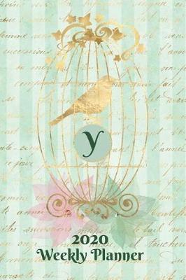Book cover for Plan On It 2020 Weekly Calendar Planner 15 Month Pocket Appointment Notebook - Gilded Bird In A Cage Monogram Letter Y