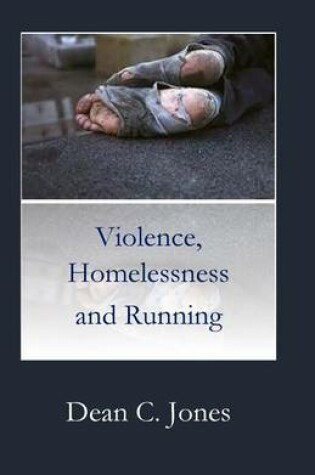 Cover of Violence, Homelessness and Running