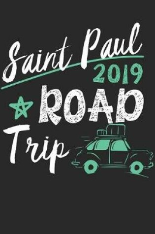 Cover of Saint Paul Road Trip 2019