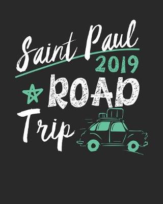 Book cover for Saint Paul Road Trip 2019