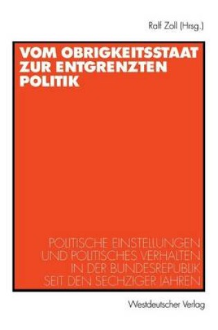 Cover of Vom Obrigkeitsstaat zur Entgrenzten Politik