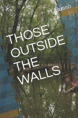 Book cover for Those Outside the Walls