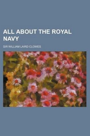 Cover of All about the Royal Navy