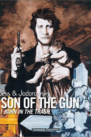 Cover of Son of a Gun. Vol 1: Born in Trash