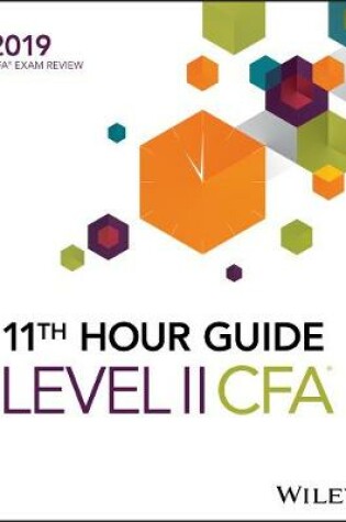 Cover of Wiley 11th Hour Guide for 2019 Level II CFA Exam