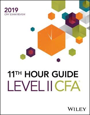 Book cover for Wiley 11th Hour Guide for 2019 Level II CFA Exam