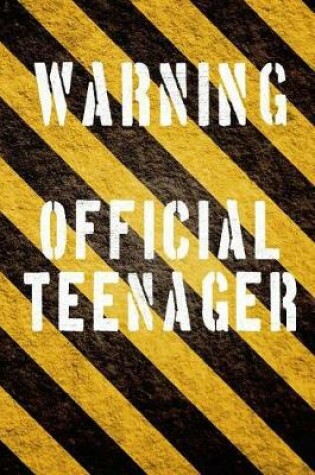 Cover of Warning Official Teenager