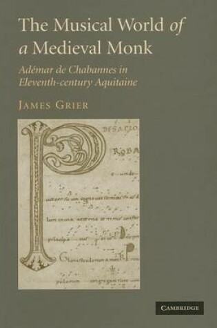 Cover of Musical World of a Medieval Monk, The: Ademar de Chabannes in Eleventh-Century Aquitaine