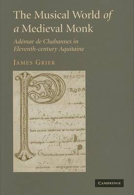 Book cover for Musical World of a Medieval Monk, The: Ademar de Chabannes in Eleventh-Century Aquitaine