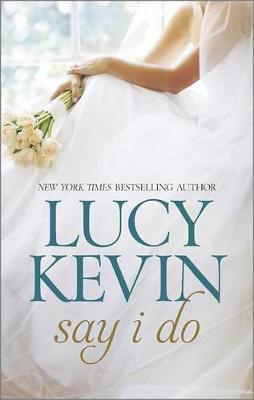 Book cover for Say I Do