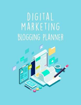 Book cover for Digital Marketing Blogging Planner