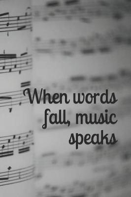 Book cover for When Words Fall, Music Speaks