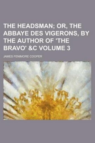 Cover of The Headsman Volume 3